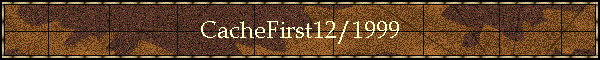 CacheFirst12/1999